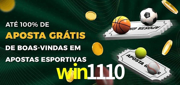 win1110 Ate 100% de Aposta Gratis